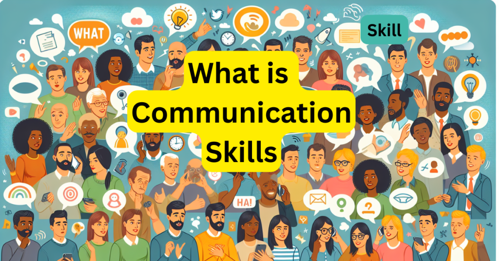 what is communication skills
