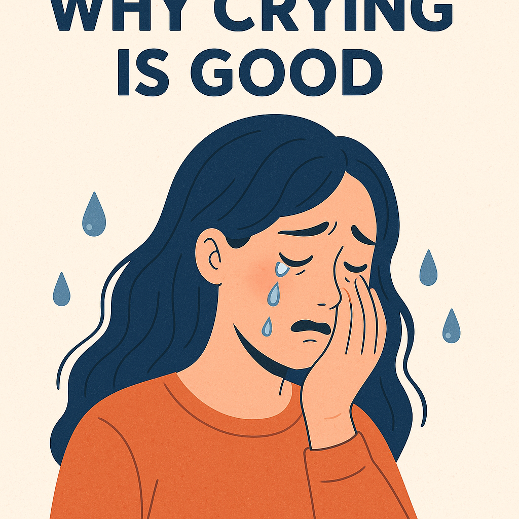 Why Crying Is Good