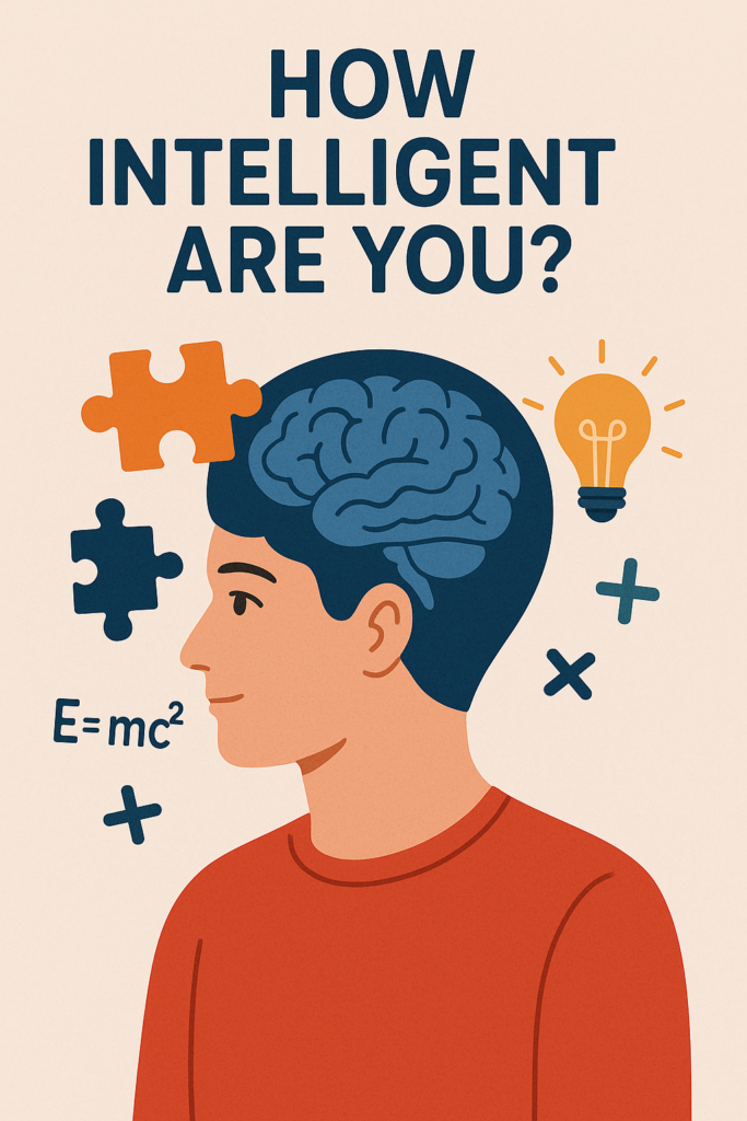 How Intelligent Are You